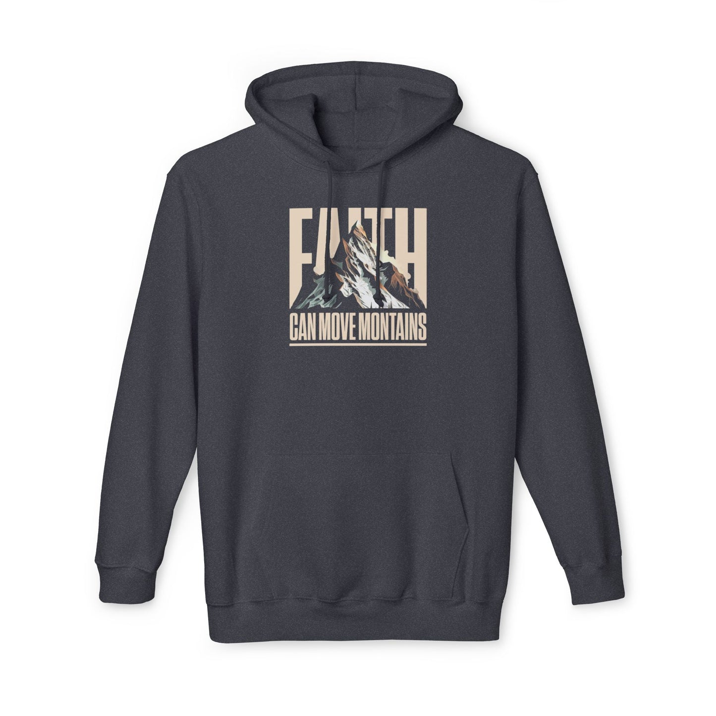 FAITH CAN MOVE MOUNTAINS Unisex Hooded Sweatshirt