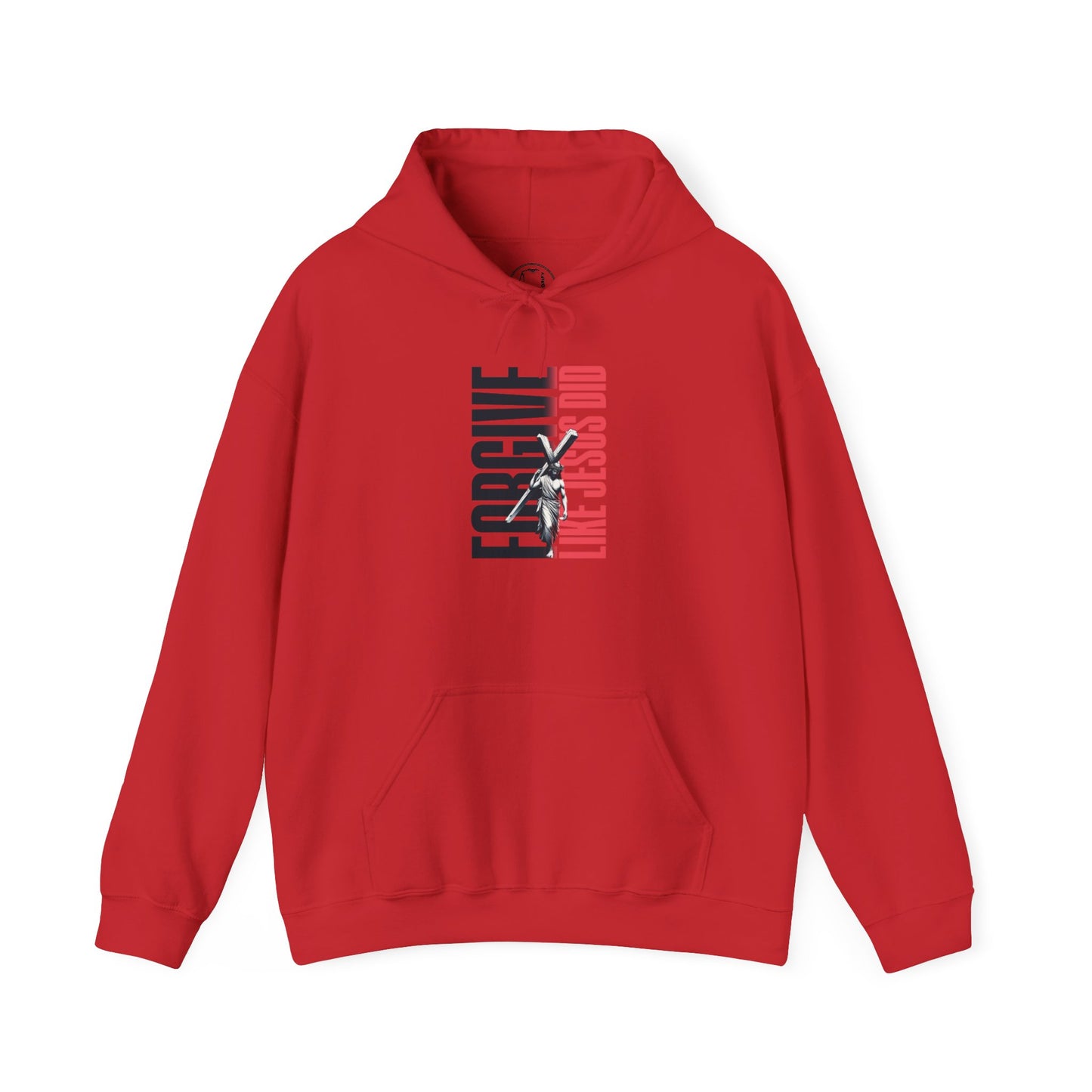 FORGIVE LIKE JESUS Motivational Hooded Sweatshirt