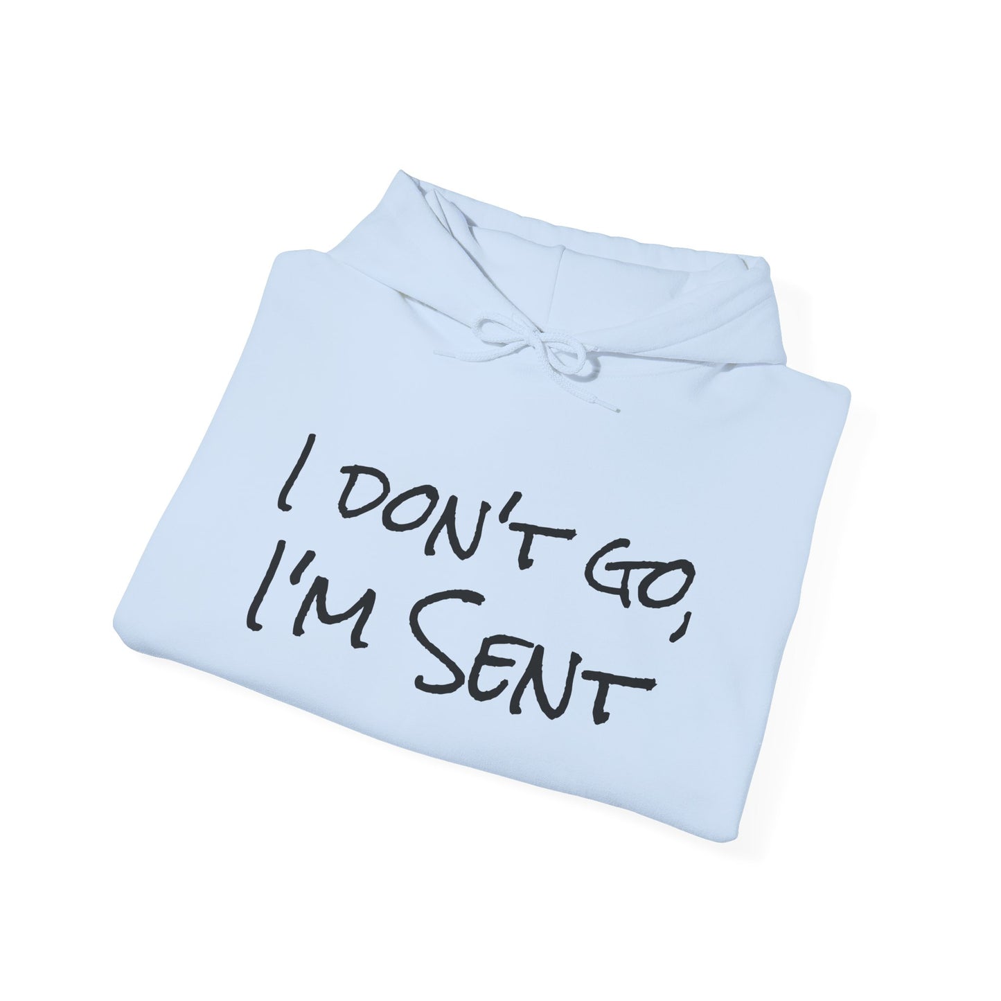Sent Motivational Hooded Sweatshirt