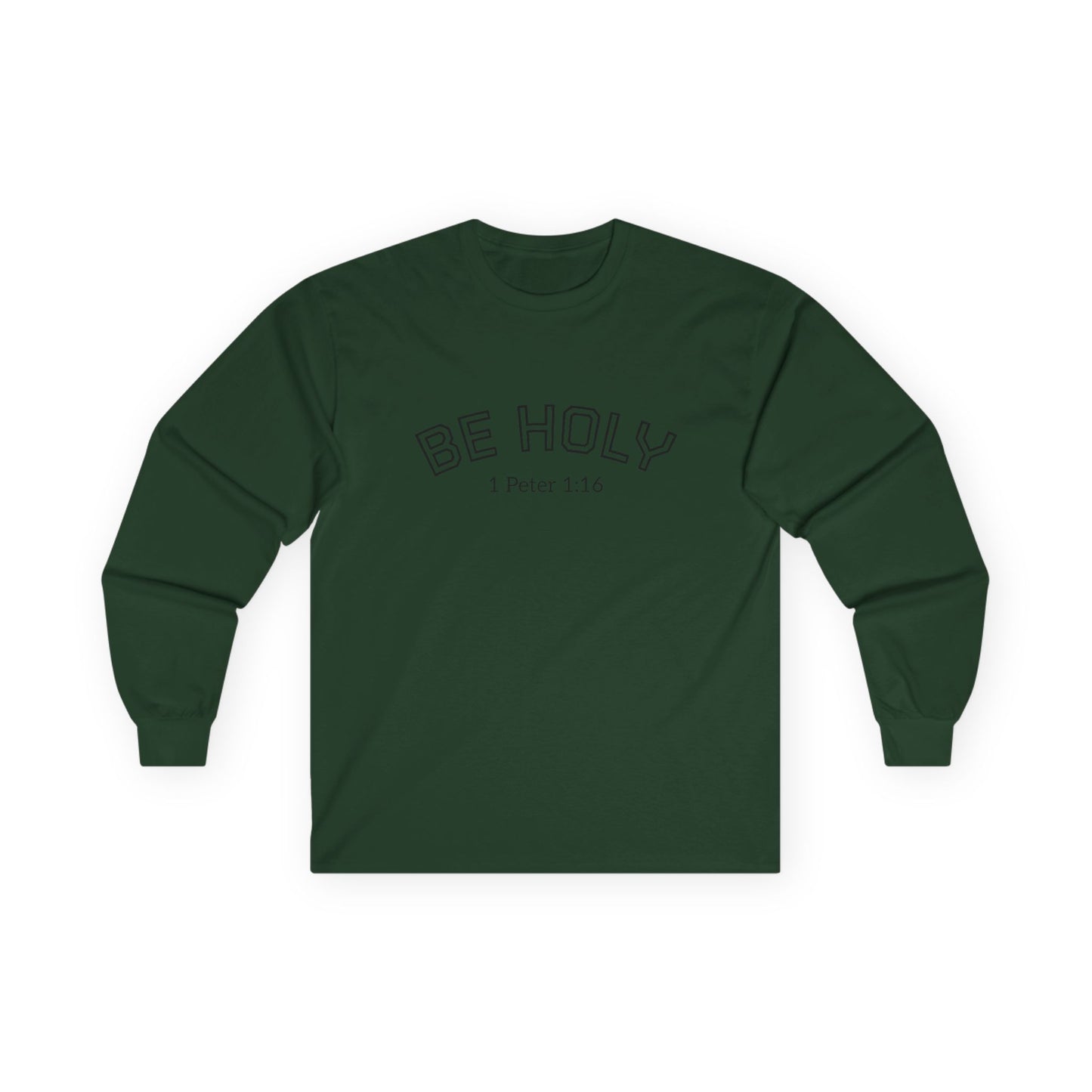 Be Holy Long Sleeve Tee, Unisex, Various Colors