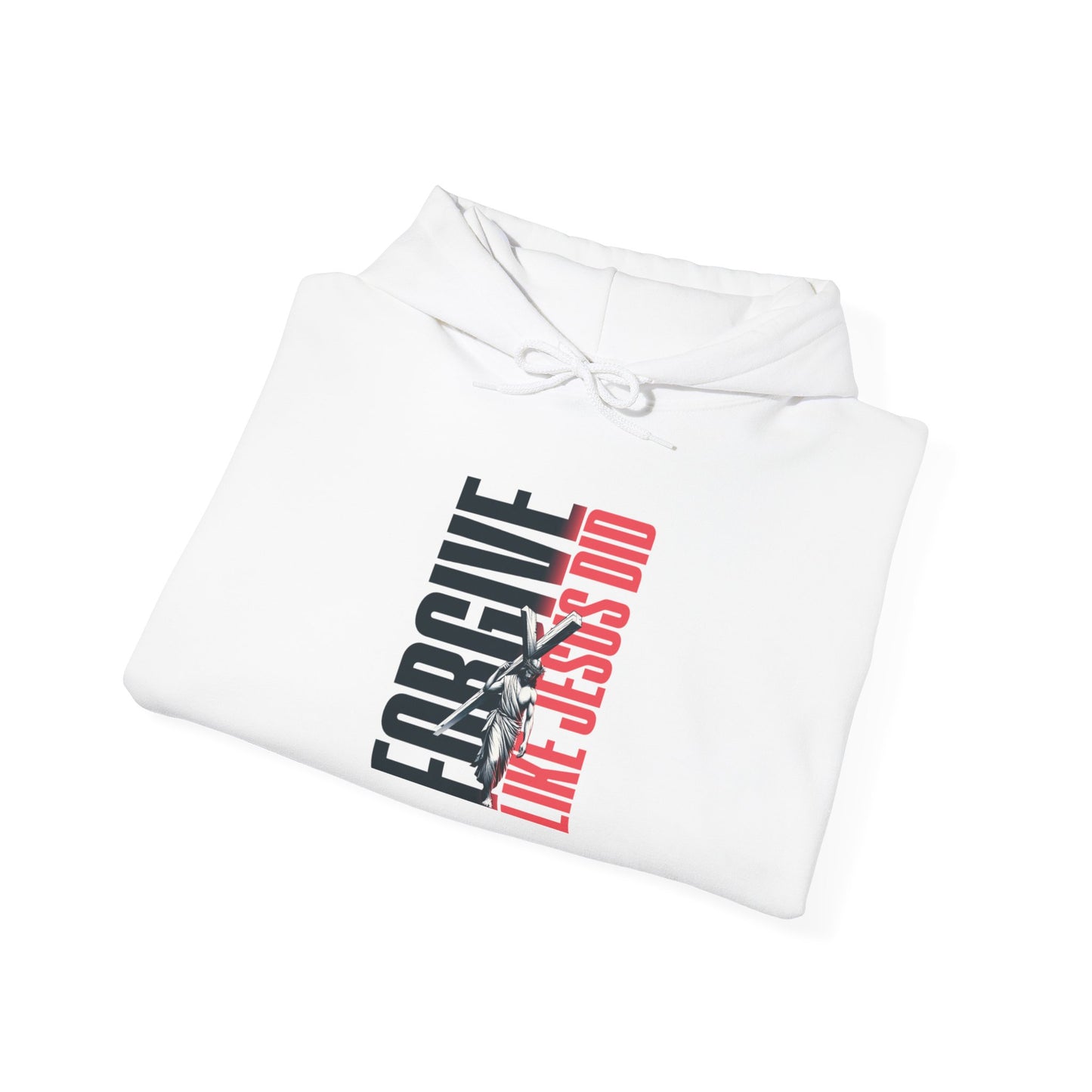 FORGIVE LIKE JESUS Motivational Hooded Sweatshirt