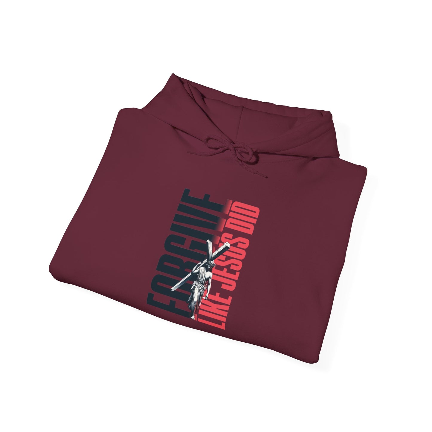 FORGIVE LIKE JESUS Motivational Hooded Sweatshirt