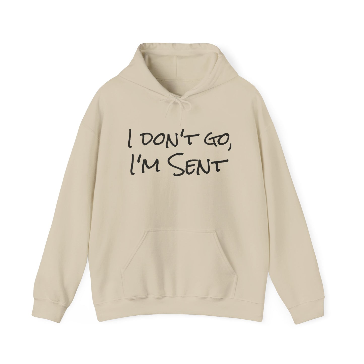 Sent Motivational Hooded Sweatshirt