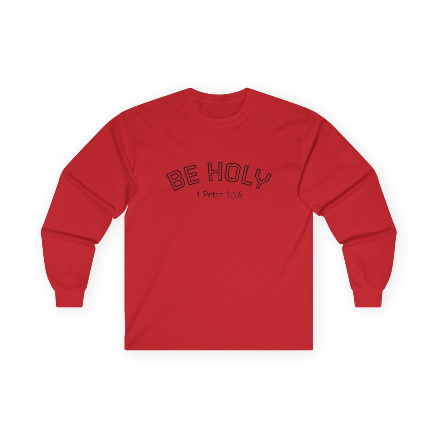 Be Holy Long Sleeve Tee, Unisex, Various Colors