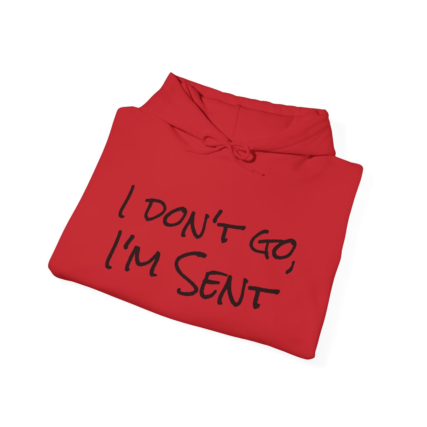 Sent Motivational Hooded Sweatshirt