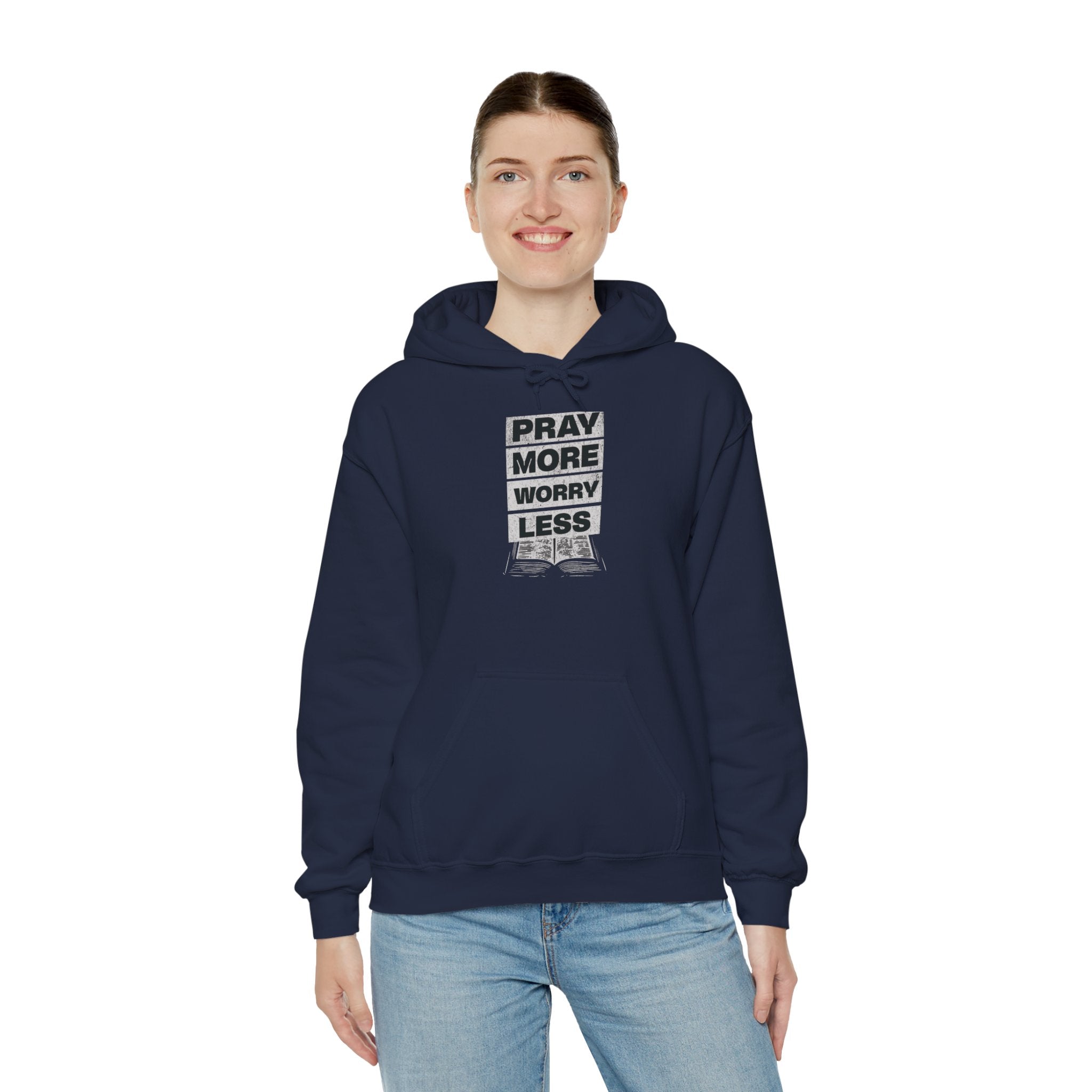 PRAY MORE Motivational Hooded Sweatshirt