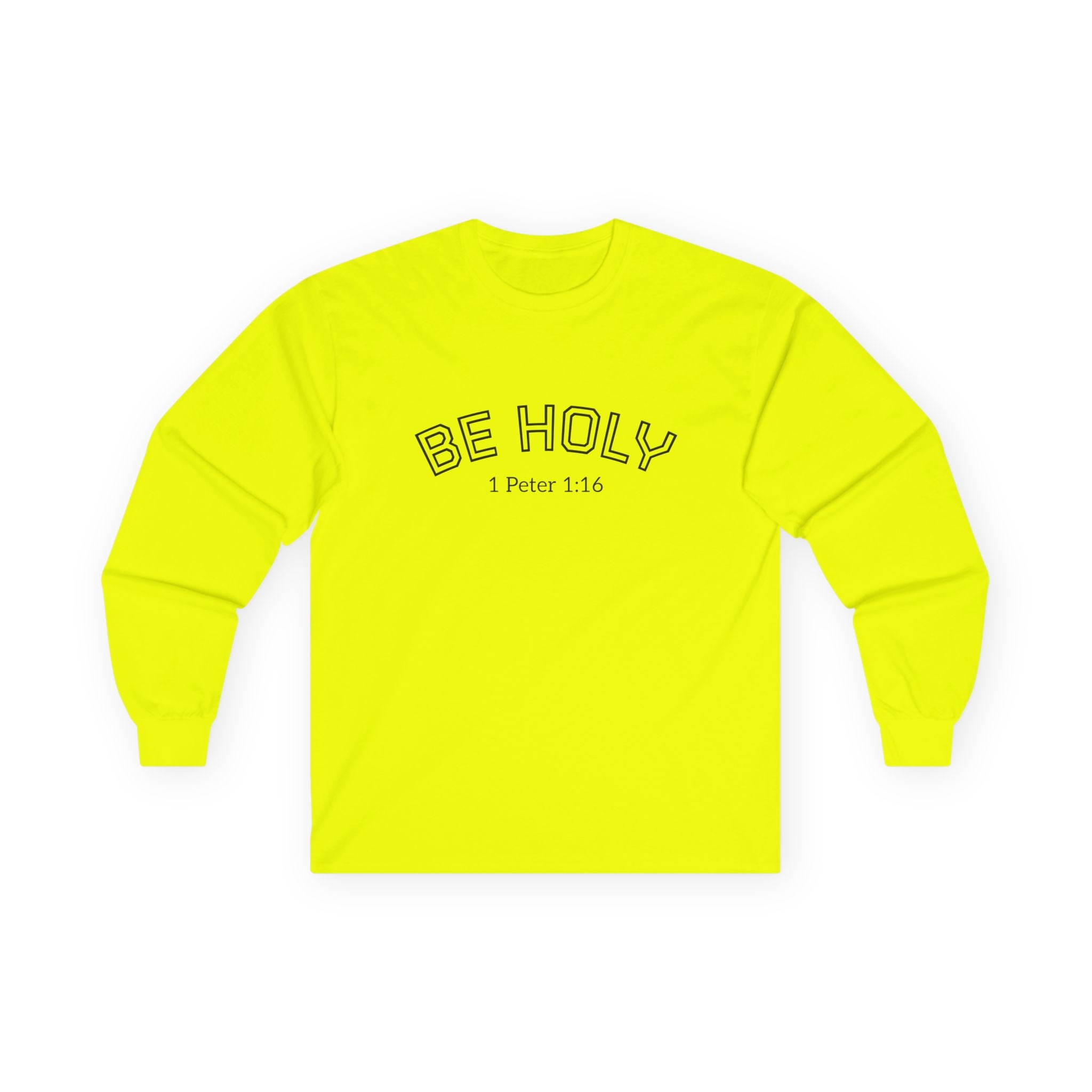 Be Holy Long Sleeve Tee, Unisex, Various Colors