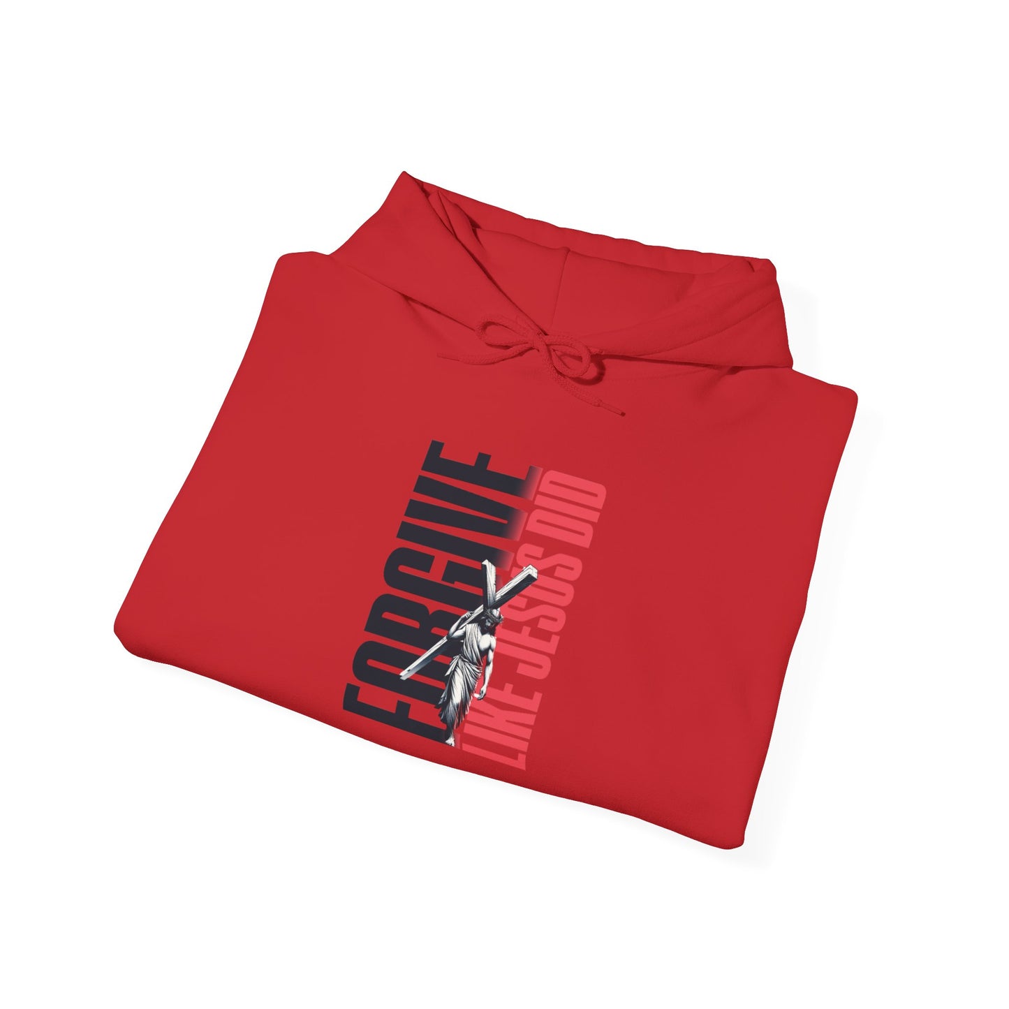 FORGIVE LIKE JESUS Motivational Hooded Sweatshirt