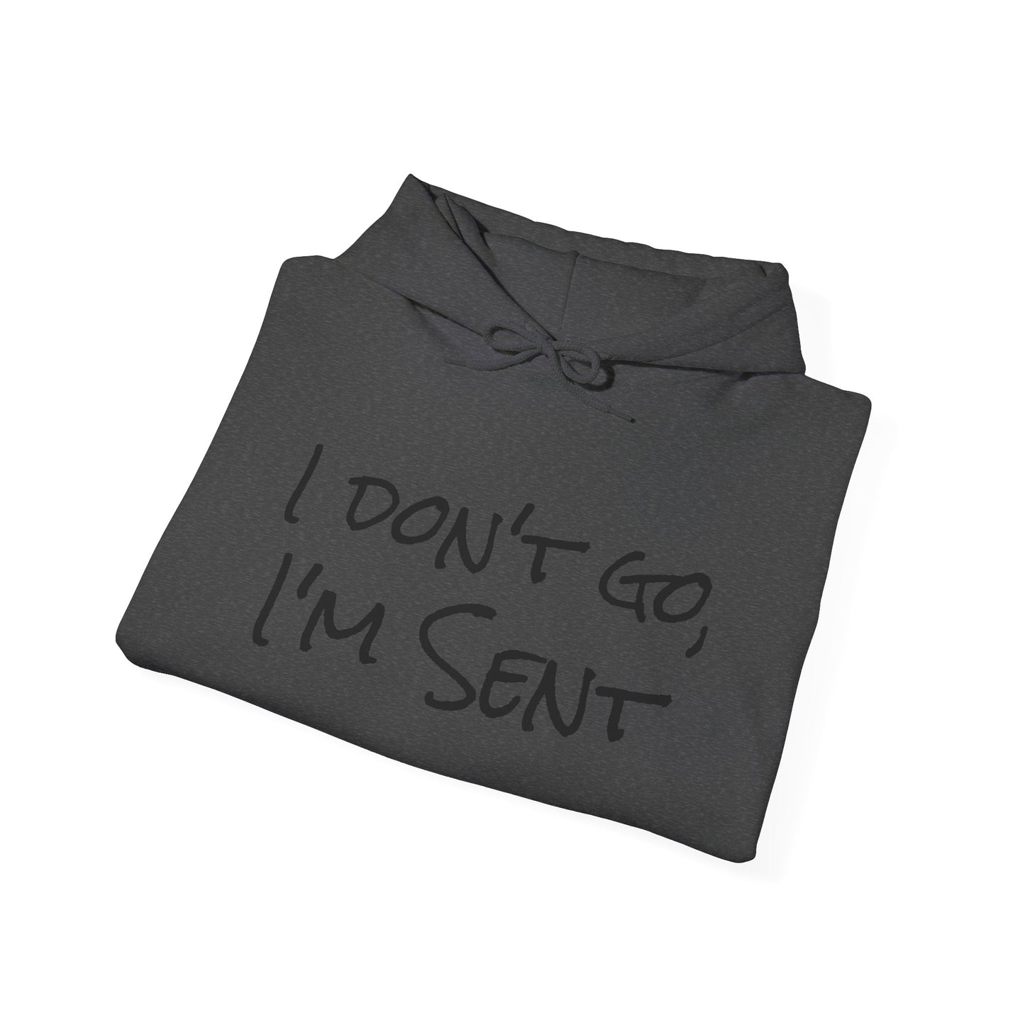 Sent Motivational Hooded Sweatshirt