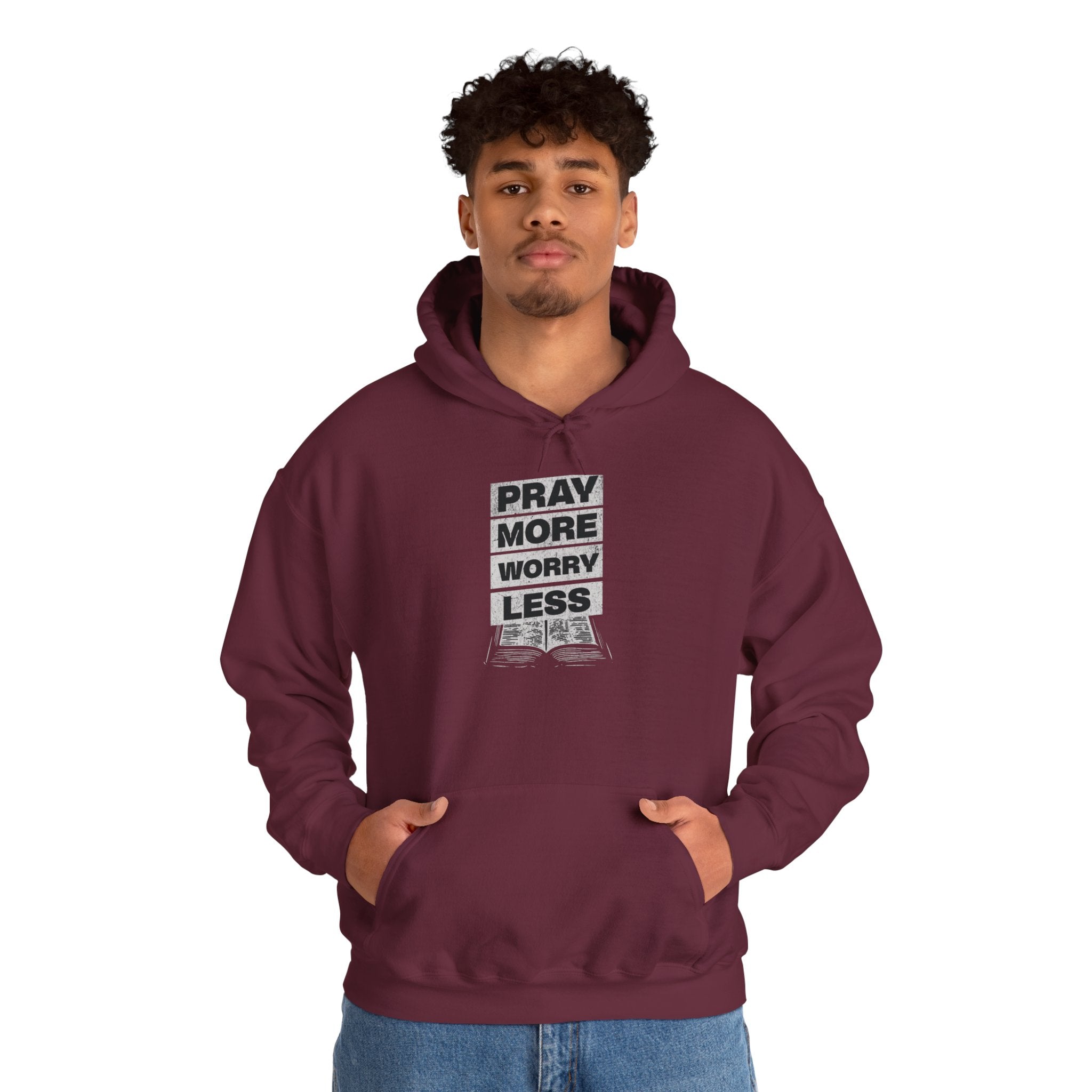 PRAY MORE Motivational Hooded Sweatshirt