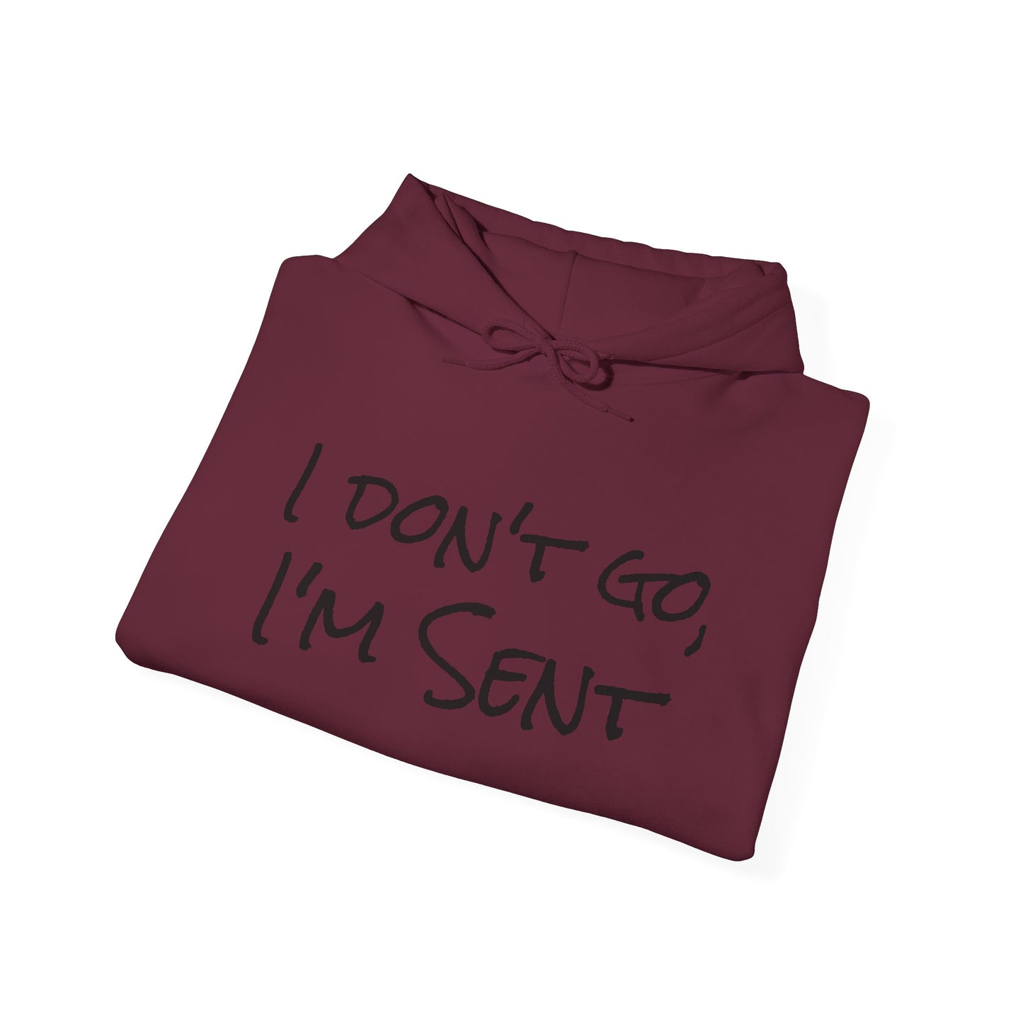 Sent Motivational Hooded Sweatshirt