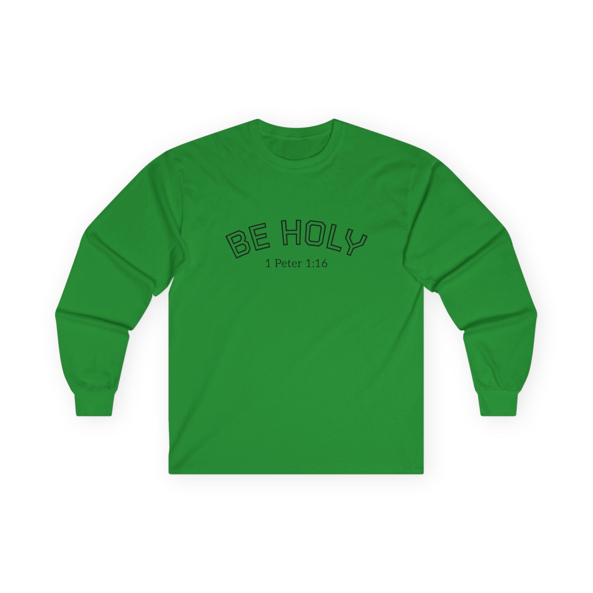 Be Holy Long Sleeve Tee, Unisex, Various Colors