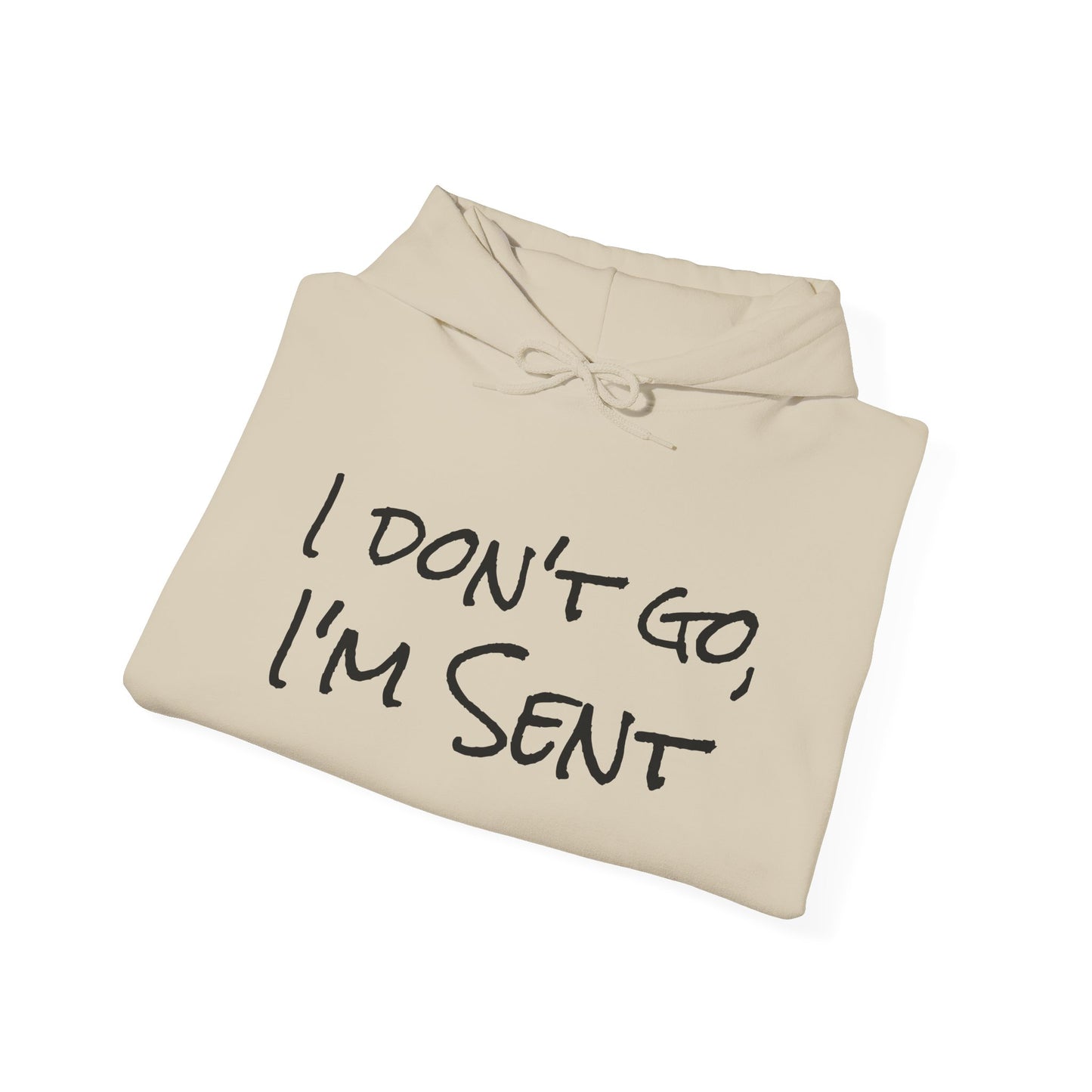 Sent Motivational Hooded Sweatshirt