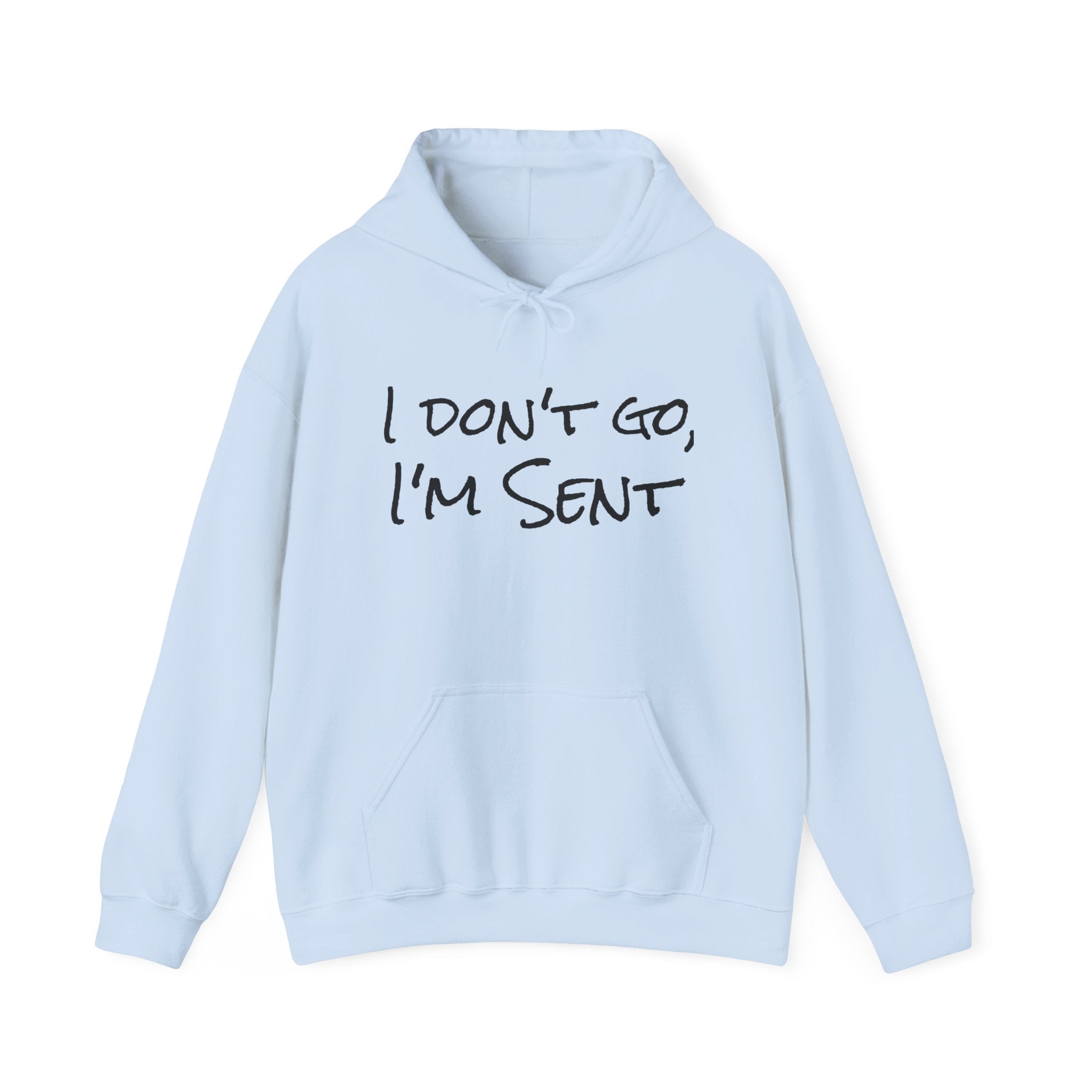 Sent Motivational Hooded Sweatshirt