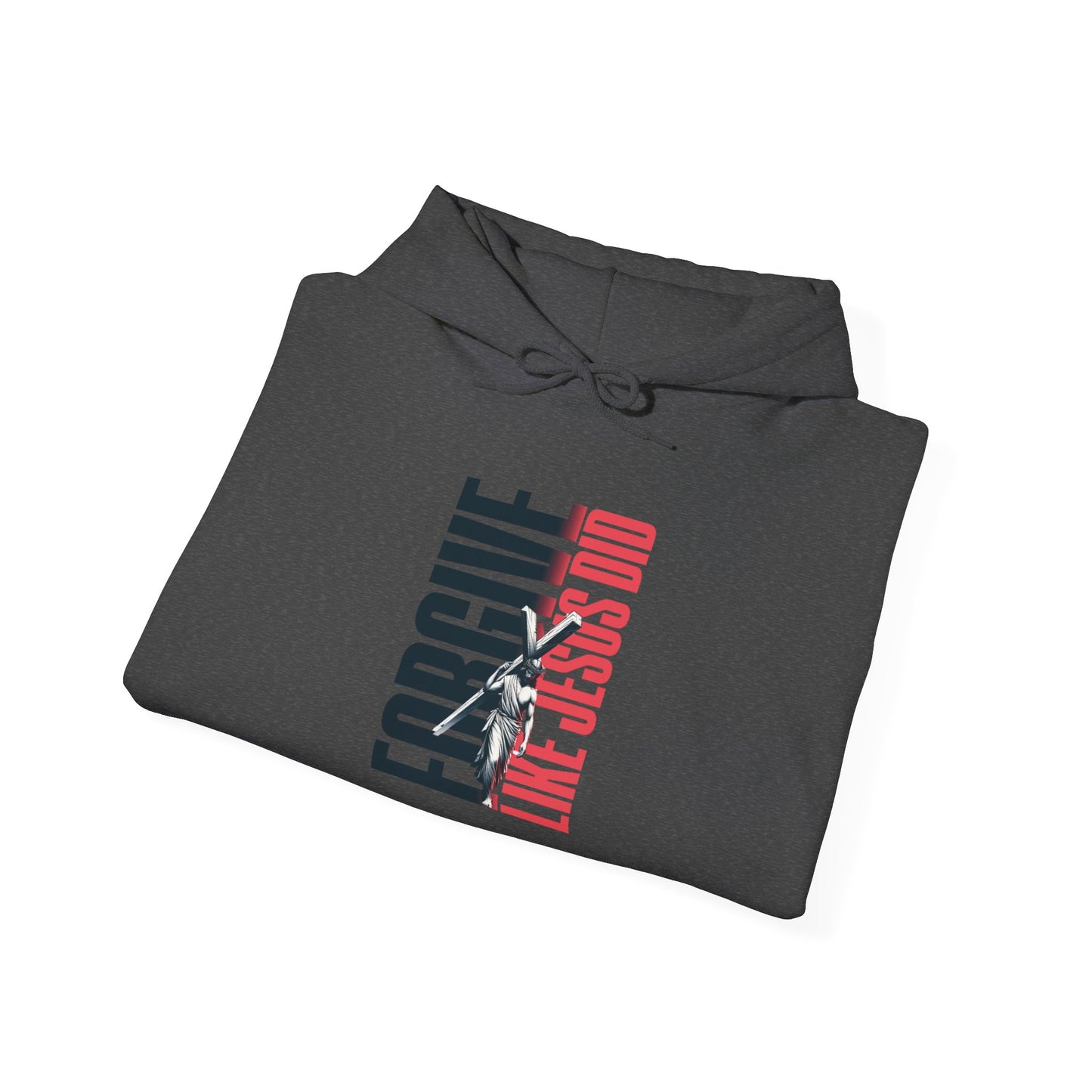 FORGIVE LIKE JESUS Motivational Hooded Sweatshirt